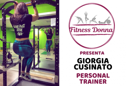 Fitness Donna presenta…Giorgia Cusinato Personal Trainer Personal Trainer Padova