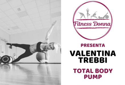 Fitness Donna presenta… Valentina Trebbi, Total Body e Pump PRESENTA (2)